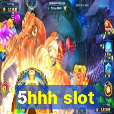 5hhh slot